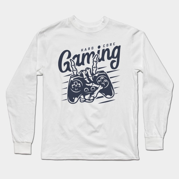 Hardcore gaming Long Sleeve T-Shirt by GAMINGQUOTES